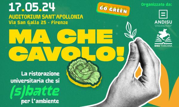 Ma che cavolo! La ristorazione universitaria che si (s)batte per l’ambiente -17 maggio 2024 .
