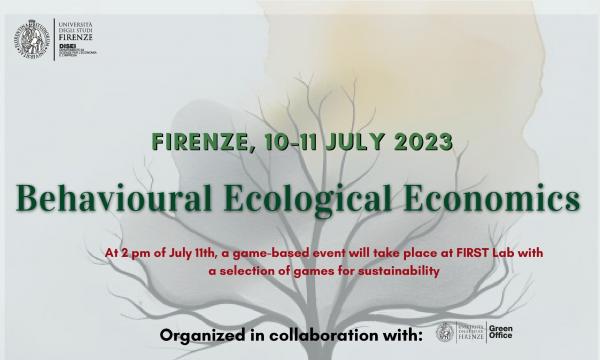 BEHAVIOURAL ECOLOGICAL ECONOMICS - 10 e 11 LUGLIO  